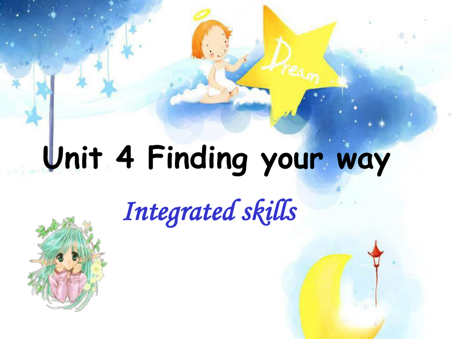 七年级英语下册Unit4-Finding-your-way-Intergrated-skills课件牛津译林版 .ppt(课件中不含音视频素材)_第1页