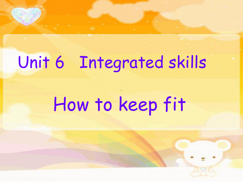 Unit6 Food and lifestyleIntegrated Skills课件1(牛津译林版七年级上册).ppt(课件中不含音视频素材)_第1页