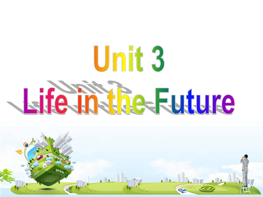 人教版高二英语必修五Unit3LifeinthefutureUsingLanguage课件.ppt(课件中不含音视频素材)_第1页