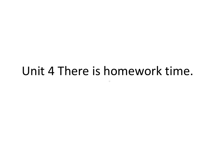 2020年湘鲁版五年级英语下册Unit 4 There is homework time课件.pptx(课件中不含音视频素材)_第1页