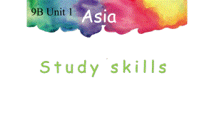 Unit1 Asia Study skills课件牛津译林版九年级下册英语.pptx(课件中不含音视频素材)