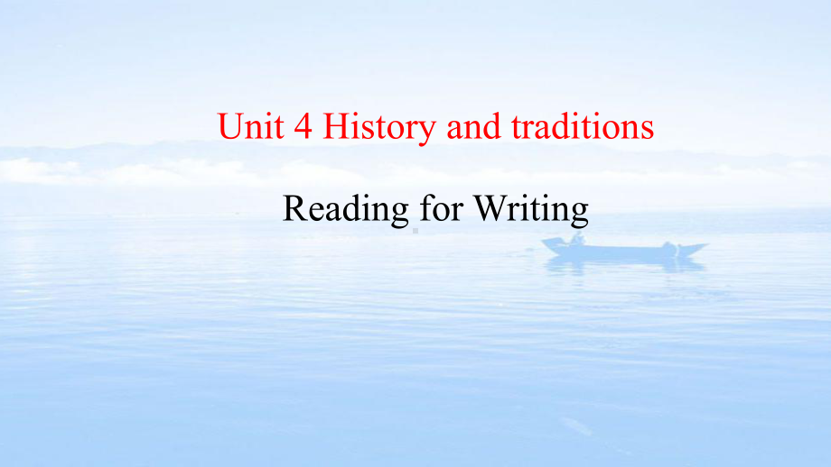 2020 2021学年新人教必修二 Unit 4 History and traditions Reading for Writing课件.pptx(课件中不含音视频素材)_第1页