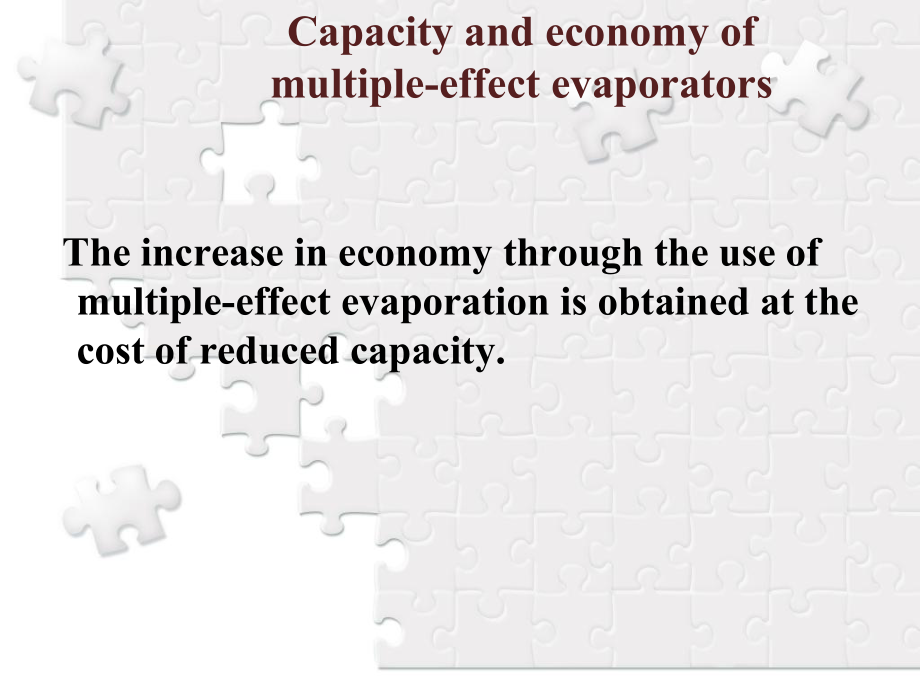 化工原理英文教材多效蒸发能力与经济性Capacity and economy of multiple effect evaporators课件.ppt_第3页