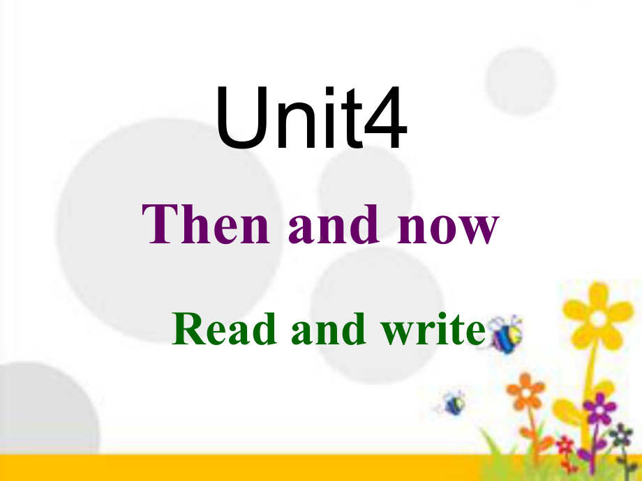 人教版PEP英语六年级下册Unit 4 Then and now B read and write课件等.ppt(课件中不含音视频素材)_第1页