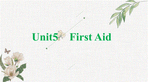 人教版高中英语必修五unit5 First aid (Warming up+Reading)课件.pptx(课件中不含音视频素材)