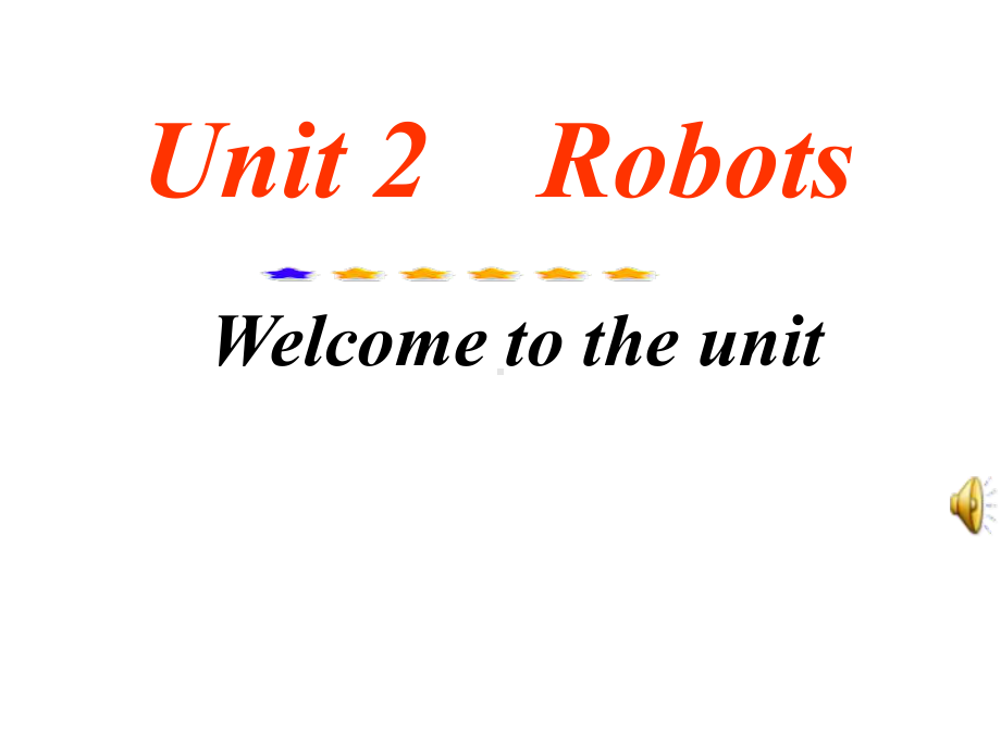 Unit 2 Robot welcome to the unit课件(牛津译林版九下).ppt(课件中不含音视频素材)_第2页