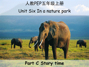 人教PEP版五年级英语上册《Unit6-C-Story-time浙江公开课课件》.ppt(课件中不含音视频素材)