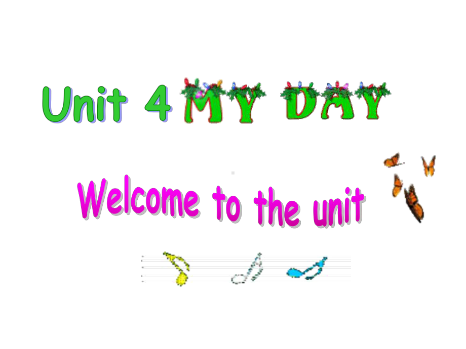 Unit 4 My day welcome to the unit实用课件(牛津译林版七年级上).ppt(课件中不含音视频素材)_第1页