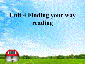 Unit 4 Finding your way Reading课件(牛津译林版七年级下).ppt(课件中不含音视频素材)