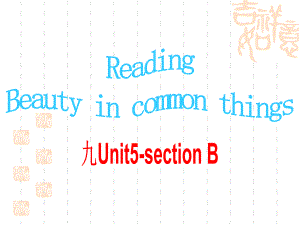 人教版九年级全一册英语课件： Unit5section B Reading.pptx(课件中不含音视频素材)