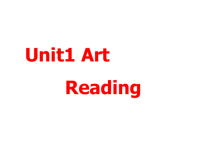 人教版高中英语选修六 高二Unit1Art Reading(新)课件.pptx(课件中不含音视频素材)_第2页