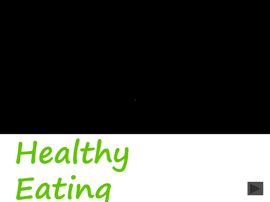 Healthy Eating公开课一等奖课件 高中英语.ppt_第1页