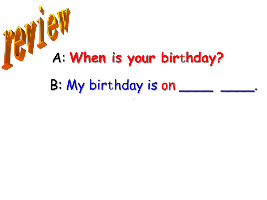 When is your birthday Section B 2a Self Check新学期教学课件 七年级上.ppt_第3页