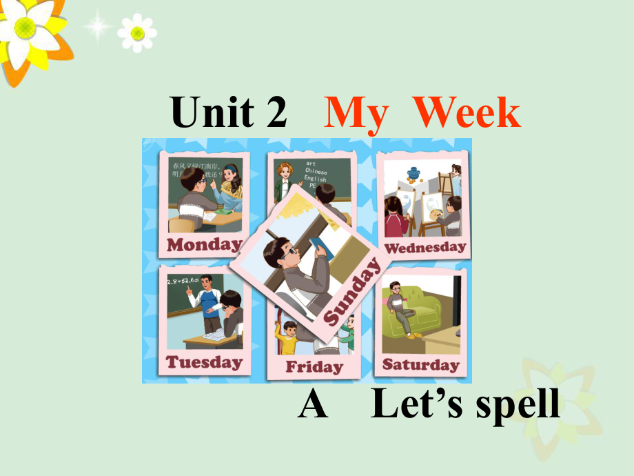 PEP小学五年级英语上册Unit2 My week A Lets spell课件.ppt(课件中不含音视频素材)_第1页