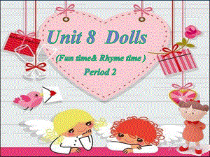 四年级上册英语课件 Unit8 Dolls 第二课时 ｜译林版(三起) .ppt-(纯ppt课件,无音视频素材)