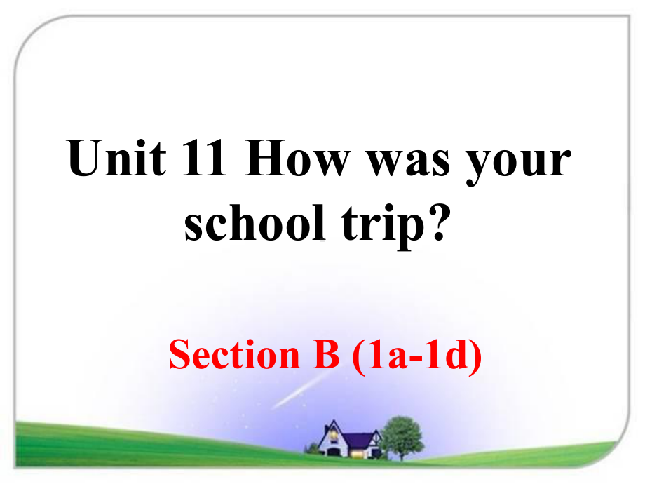 人教版七年级英语下册Unit 11 第三课时课件.ppt(课件中不含音视频素材)_第1页