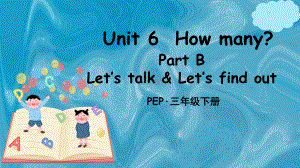 人教PEP三年级英语下Unit6PartB第2课时课件.ppt(课件中不含音视频素材)