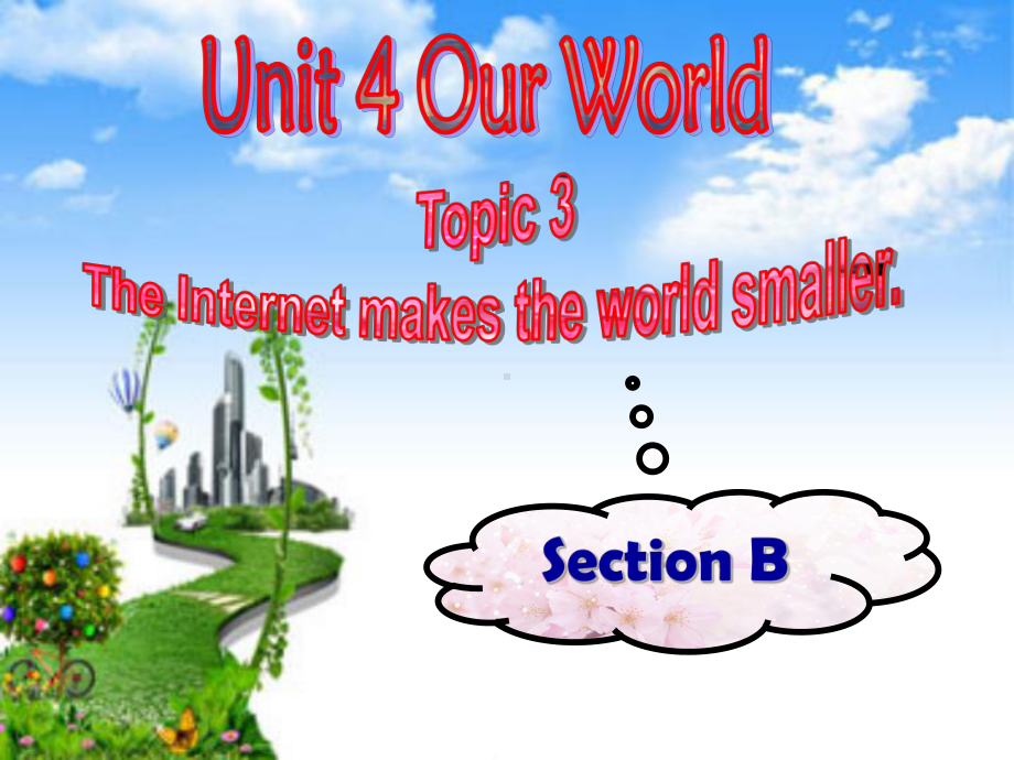 Unit 4 Topic 3 Section B课件仁爱版八年级上.ppt(课件中不含音视频素材)_第1页