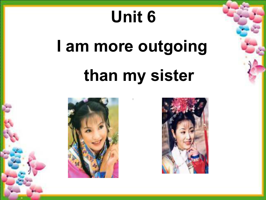 八年级英语I am more outgoing than my sister课件.ppt（纯ppt,无音视频）_第2页