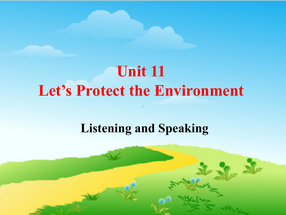 1 4 Unit 11 Let’s Protect the Environment课件(北京课改版九年级).ppt(课件中不含音视频素材)_第1页