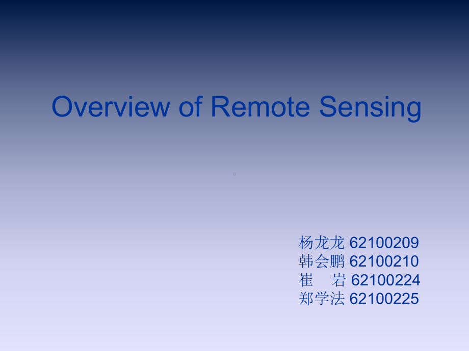 (遥感专业英语)Overview of Remote Sensing课件.ppt（纯ppt,无音视频）_第1页