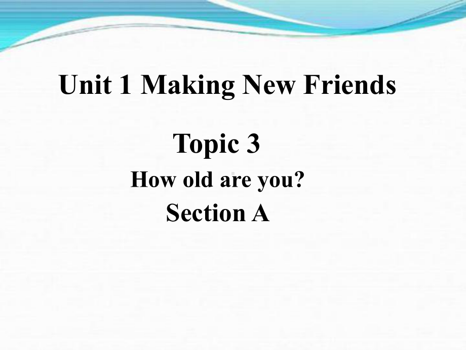 仁爱版七年级上册英语课件 Unit1 Topic3 SectionA.ppt(课件中不含音视频素材)_第1页