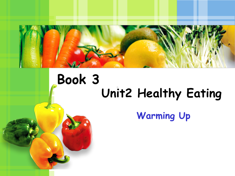 人教版高中英语必修3Unit 2 Healthy eating warming up 教学课件 (共.ppt(课件中不含音视频素材)_第1页