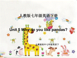 人教版八年级英语下册：Unit 5 Why do you like pandas Section A 2d3c课件.ppt(课件中不含音视频素材)