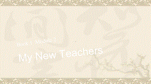 （步步高）高考英语大一轮复习 book1 module2 My New Teachers课件 外研版必修1.ppt