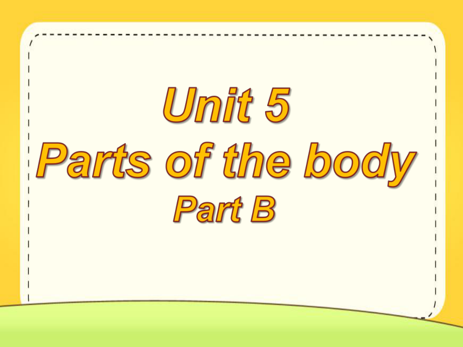 公开课课件 闽教英语三年级下册Unit5 Parts of the Body PartB.ppt(课件中不含音视频素材)_第1页