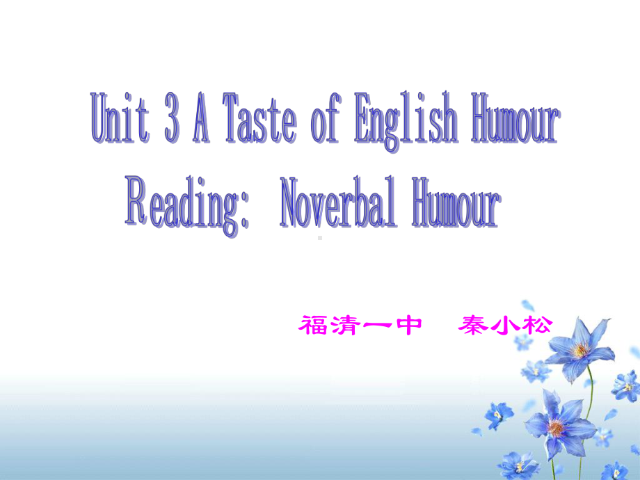 A Taste of English Humour reading公开课一等奖课件 高中英语.ppt_第1页