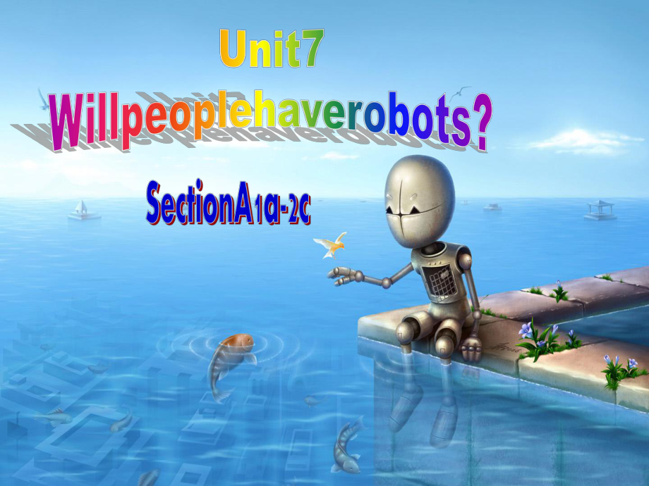 人教版英语八上课件7Willpeoplehaverobots.pptx（纯ppt,无音视频）_第1页