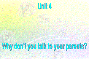 人教版八年级英语下册 Unit 4 Why don’t you talk to your parents？Section B(3a Self check)课件.ppt(课件中不含音视频素材)