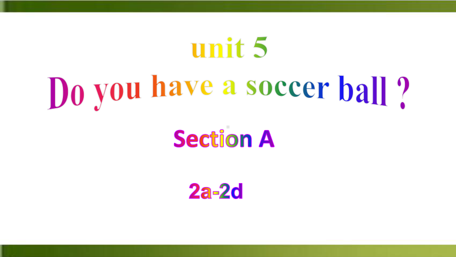 人教版七上英语UnitSection A ad完整版课件.pptx(课件中不含音视频素材)_第1页