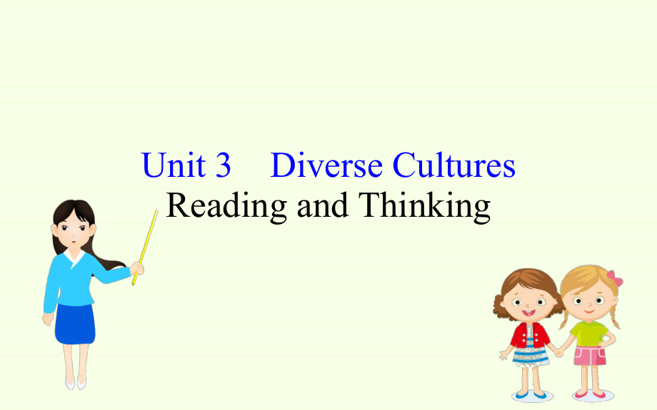 Unit 3 DIVERSE CULTURES—Reading 高中英语必修课件.pptx(课件中不含音视频素材)_第1页