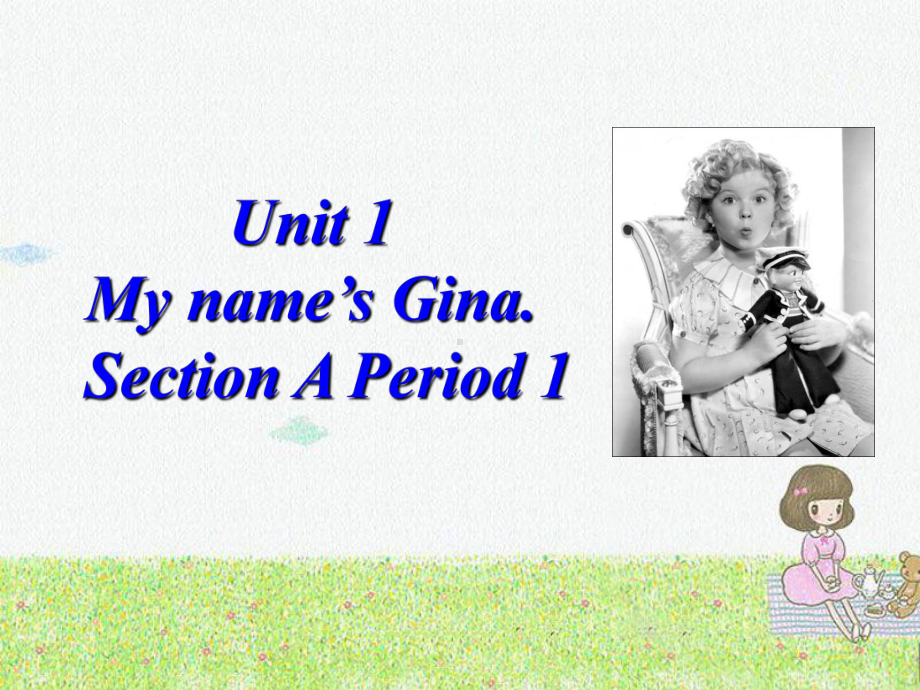 Unit1 My name is Gina第一课时课件.ppt(课件中不含音视频素材)_第2页