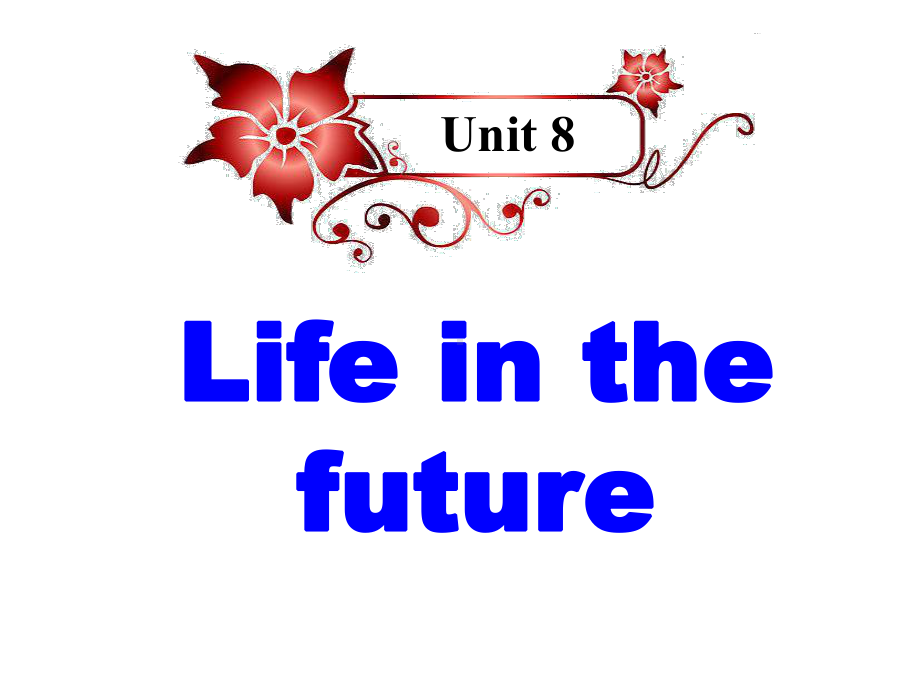 Unit 8 Life in the future(Reading)课件(牛津深圳版八年级下册).ppt(课件中不含音视频素材)_第1页