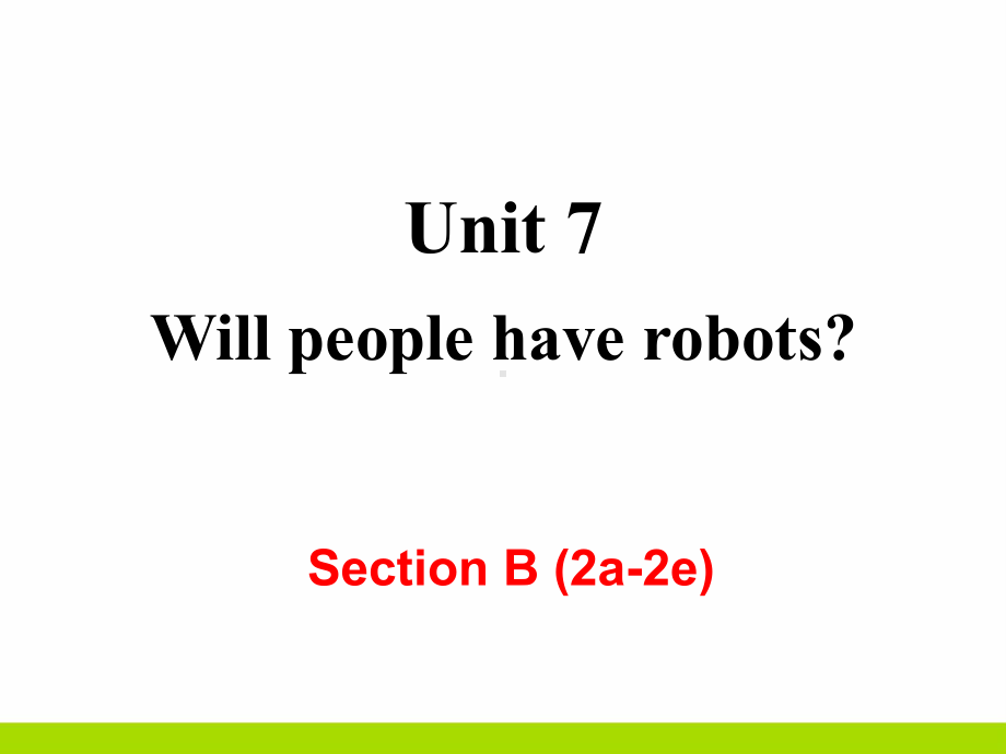 人教版八年级英语上册 第七单元unit7 Section B (2a 2e) 教学课件.ppt(课件中不含音视频素材)_第2页