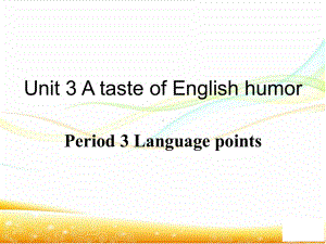 人教高中英语必修4Unit3Language points课件.ppt(课件中不含音视频素材)