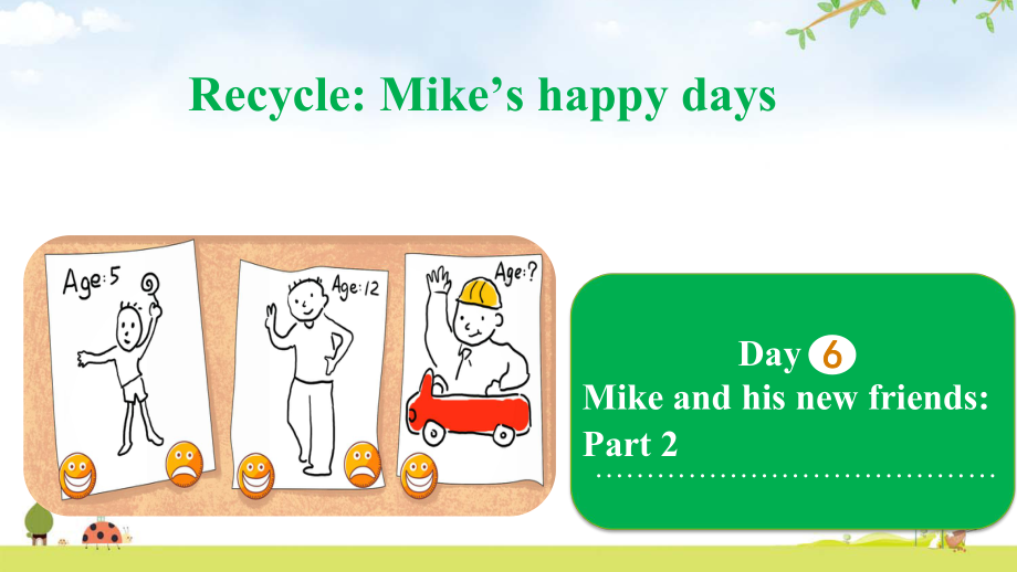 六年级下册英语课件 Recycle Day 6 Mike and his new friends Part 2 人教PEP版.pptx（纯ppt,无音视频）_第1页