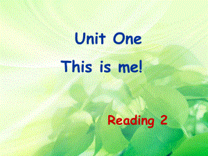 Unit1 This is me!reading课件2(牛津译林版七上).ppt(课件中不含音视频素材)