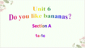 人教版英语七年级上册Unit6SectionA1a 1c课件.pptx(课件中不含音视频素材)