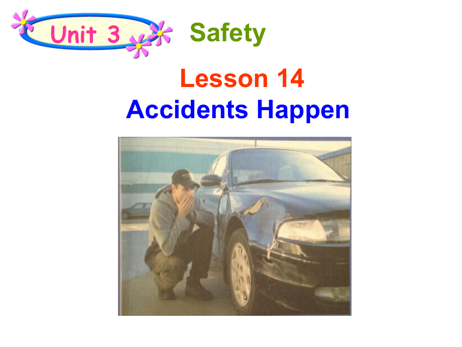 Unit 3 Lesson 14 Accidents Happen课件(新冀教版九年级上).ppt(课件中不含音视频素材)_第1页