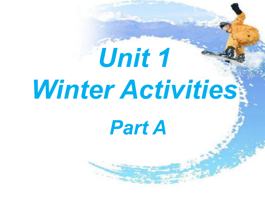 公开课课件 闽教英语六年级下册Unit1 Winter Vacation PartA.ppt(课件中不含音视频素材)_第1页