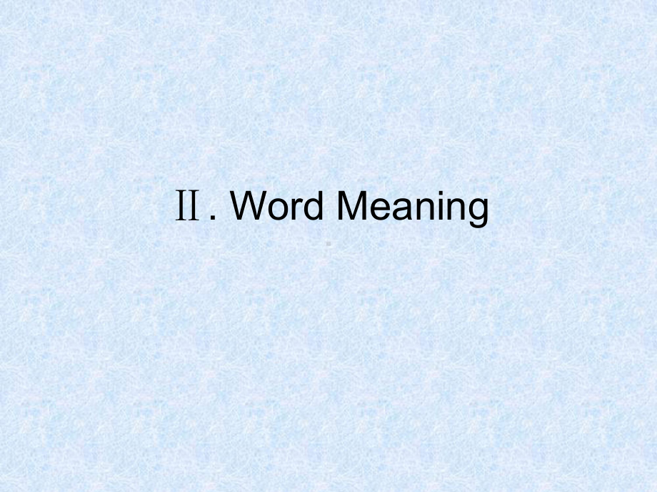 (词汇学)Word Meaning教学讲解课件.ppt_第1页