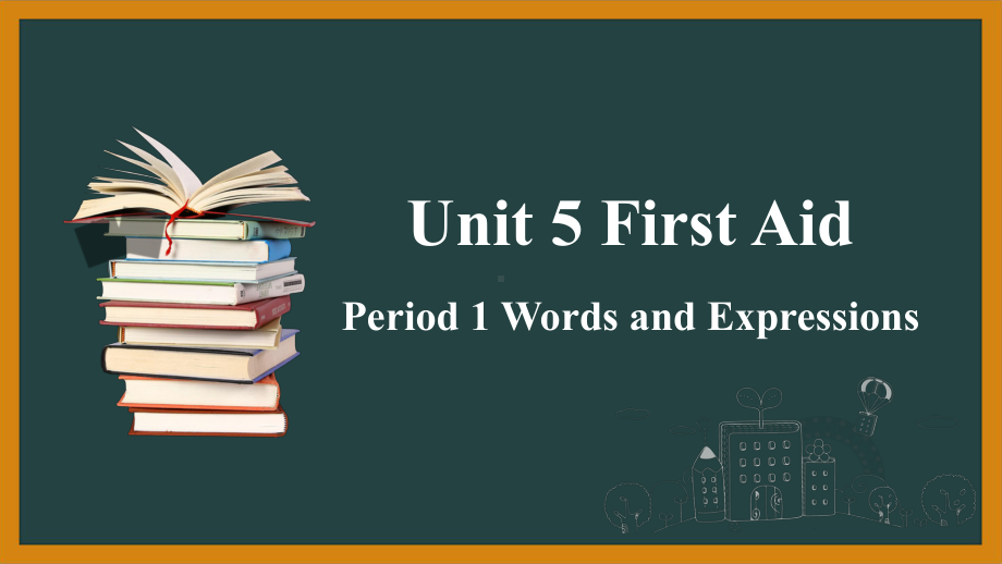 Unit 5 First Aid Words & Expressions （ppt课件）-2022新人教版（2019）《高中英语》选择性必修第二册.pptx_第1页