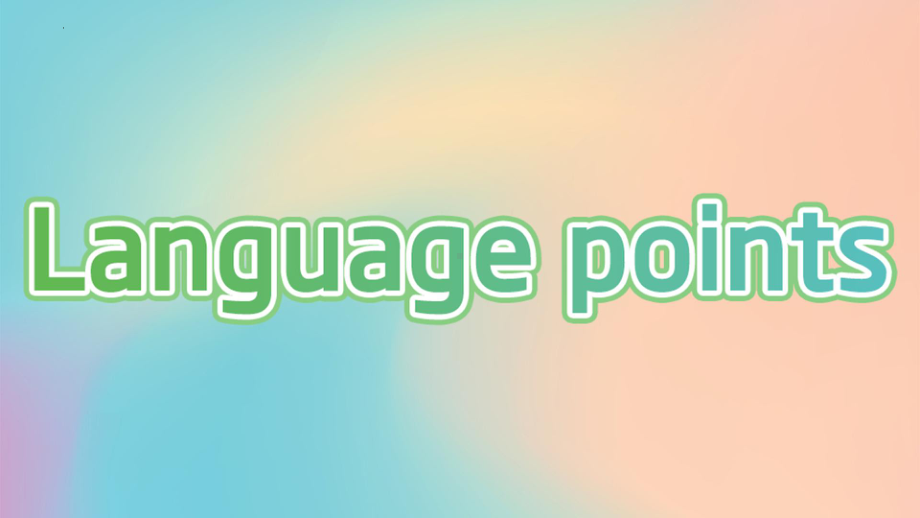 Unit 3 Language points（ppt课件）-2022新人教版（2019）《高中英语》选择性必修第三册.pptx_第1页