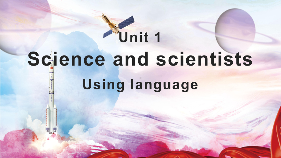 Unit 1 Science and scientists Using language （ppt课件）-2022新人教版（2019）《高中英语》选择性必修第二册.pptx_第1页