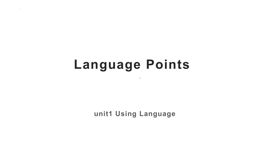 Unit 1 Science and Scientists Using language 知识点（ppt课件）-2022新人教版（2019）《高中英语》选择性必修第二册.pptx_第1页