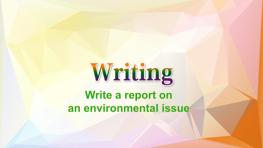 Unit 3 Environmental Protection Using Language Writing （ppt课件）-2022新人教版（2019）《高中英语》选择性必修第三册.pptx_第3页